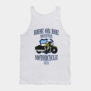 Ride or Die, Montana Motorcycle Club art Tank Top